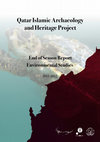 Research paper thumbnail of Qatar Islamic Archaeology and Heritage Project End of Season Report Environmental Studies