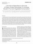 Research paper thumbnail of Let's move salad bars to schools: a public-private partnership to increase student fruit and vegetable consumption