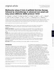 Research paper thumbnail of Multicenter phase II trial of gefitinib first-line therapy followed by chemotherapy in advanced non-small-cell lung cancer (NSCLC): SAKK protocol 19/03