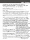 Research paper thumbnail of Pediatric Renal Cell Carcinoma with Oncocytoid Features Occurring in a Child After Chemotherapy for Cardiac Leiomyosarcoma