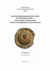 Research paper thumbnail of Grodzisko w Połupinie, stan. 2 w świetle analiz archeologicznych i przyrodniczych Podsumowanie i postulaty badawcze