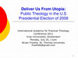 Research paper thumbnail of Public Theology and the 2008 Election