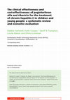 Research paper thumbnail of The clinical effectiveness and cost-effectiveness of ablative therapies in the management of liver metastases: systematic review and economic evaluation