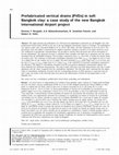 Research paper thumbnail of Prefabricated vertical drains (PVDs) in soft Bangkok clay: a case study of the new Bangkok International Airport project