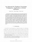 Research paper thumbnail of An Approach for Nonlinear Uncertainty Propagation: Application to Orbital Mechanics