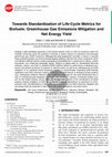 Research paper thumbnail of Towards Standardization of Life-Cycle Metrics for Biofuels: Greenhouse Gas Emissions Mitigation and Net Energy Yield