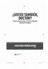 Research paper thumbnail of Los abogados defensores de derechos humanos como blanco de la represión (1960-1982). EN: ¿Usted también Doctor?: Complicidad de jueces, fiscales y abogados durante la dictadura. J. P. Bohoslavsky (Ed.), Buenos Aires, Siglo XXI, 2015.