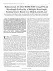 Research paper thumbnail of Bidirectional 2.5-Gb/s WDM-PON Using FP-LDs Wavelength-Locked by a Multiple-Wavelength Seeding Source Based on a Mode-Locked Laser