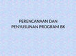 Research paper thumbnail of PERENCANAAN DAN PENYUSUNAN PROGRAM BK