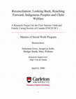 Research paper thumbnail of Reconciliation—Looking Back, Reaching Forward: Indigenous Peoples and Child Welfare. A research project for the First Nations Child & Family Caring Society of Canada (FNCFCSC)