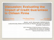 Research paper thumbnail of Borochkin A. A. Discussion: Evaluating the Impact of Credit Guarantees in Chilean Firms by Roberto Alvarez, José Manuel Belmar, Luis Opazo. 2015 Meeting of World Finance Conference – Universidad del Centro de Estudios Macroeconómicos de Argentina (UCEMA) Buenos Aires (July, 22 to 24)