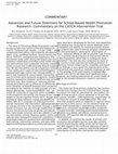 Research paper thumbnail of Advances and Future Directions for School-Based Health Promotion Research: Commentary on the CATCH Intervention Trial