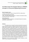 Research paper thumbnail of Development of White Goods Parts in a Concurrent Engineering Environment Based on DFM/DFA Concepts