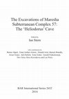 Research paper thumbnail of The Excavations of Maresha Subterranean Complex 57: The 'Heliodorus' Cave BAR International Series 2652 2014