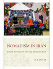 Research paper thumbnail of Potts 2016 - Nomadism in Iran: From Antiquity to the modern era (New York: Oxford University Press) - corrected paperback edition