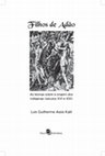 Research paper thumbnail of Filhos de Adão: as teorias sobre a origem dos indígenas (séculos XVI e XIX)