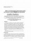 Research paper thumbnail of Effect of tributylphenyltetraethoxylate on enzyme production of Pleurotus ostreatus