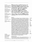 Research paper thumbnail of Measuring performance in operational management and customer service quality: A survey of financial and non-financial metrics from the Australian golf industry