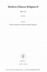 Research paper thumbnail of Modern Chinese Religion II: 1850-2015, Vincent GOOSSAERT, Jan KIELY & John LAGERWEY (eds.). Leiden: Brill, 2015 (2 vols., 1103 p.).