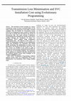 Research paper thumbnail of Transmission Loss Minimisation and SVC Installation Cost using Evolutionary Programming