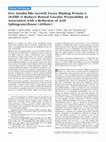 Research paper thumbnail of Free Insulin-like Growth Factor Binding Protein-3 (IGFBP-3) Reduces Retinal Vascular Permeability in Association with a Reduction of Acid Sphingomyelinase (ASMase)