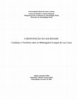 Research paper thumbnail of Dissertação de Mestrado - A reinvenção da sociedade . Cotidiano e Território entre os Mebengokré (Caiapó) de Las Casas