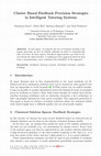 Research paper thumbnail of Cluster Based Feedback Provision Strategies in Intelligent Tutoring Systems