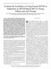 Research paper thumbnail of Evaluate the Feasibility of Using Frontal SSVEP to Implement an SSVEP-Based BCI in Young, Elderly and ALS Groups