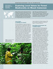 Research paper thumbnail of Exploring Local Values for Forest Biodiversity on Mount Cameroon