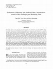 Research paper thumbnail of Evaluation of Measured And Predicted Odor Concentrations around A Meat Packaging And Rendering Plant