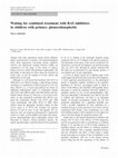 Research paper thumbnail of Waiting for combined treatment with RAS inhibitors in children with primary glomerulonephritis