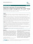 Research paper thumbnail of Short-term outcomes of community-based adolescent weight management: The Loozit® Study