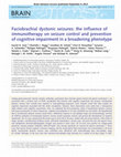 Research paper thumbnail of Faciobrachial dystonic seizures: the influence of immunotherapy on seizure control and prevention of cognitive impairment in a broadening phenotype