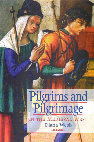 Research paper thumbnail of PILGRIMS AND PILGRIMAGE IN THE MEDIEVAL WEST - DIANA WEBB