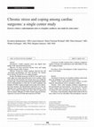 Research paper thumbnail of Chronic stress and coping among cardiac surgeons: a single center study