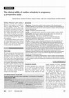 Research paper thumbnail of The clinical utility of routine urinalysis in pregnancy: a prospective study