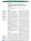 Research paper thumbnail of Dual-task interference and brain structural connectivity in people with Parkinson's disease who freeze