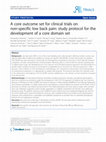 Research paper thumbnail of A core outcome set for clinical trials on non-specific low back pain: study protocol for the development of a core domain set