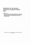 Research paper thumbnail of Guidelines for the Routine Collection of Capture Fishery Data