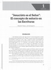 Research paper thumbnail of “‘Jesucristo es el Señor’: El concepto de señorío en las Escrituras”, en El señorío de Cristo y la mayordomía cristiana: Aspectos bíblicos, teológicos y prácticos, eds. Benjamín Rojas y Cristian S. Gonzales (Lima, Perú: Editorial Universidad Peruana Unión, 2016), 3-15