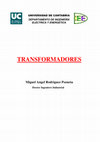 Research paper thumbnail of TRANSFORMADORES Miguel Angel Rodríguez Pozueta Doctor Ingeniero Industrial UNIVERSIDAD DE CANTABRIA DEPARTAMENTO DE INGENIERÍA ELÉCTRICA Y ENERGÉTICA