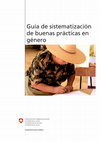 Research paper thumbnail of GUÍA DE SISTEMATIZACIÓN DE BUENAS PRÁCTICAS EN GÉNERO