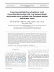 Research paper thumbnail of Experimental infection of rainbow trout Oncorhynchus mykiss with viral haemorrhagic septicaemia virus isolates from European marine and farmed fishes