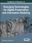 Research paper thumbnail of Handbook of Research on Emerging Technologies for Digital Preservation and Information Modeling