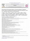 Research paper thumbnail of IFPA Meeting 2010 Workshops Report II: Placental pathology; Trophoblast invasion; Fetal sex; Parasites and the placenta; Decidua and embryonic or fetal loss; Trophoblast differentiation and syncytialisation