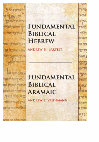 Research paper thumbnail of Fundamental Biblical Hebrew/Fundamental Biblical Aramaic 