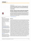 Research paper thumbnail of Landscape-Scale Controls on Aboveground Forest Carbon Stocks on the Osa Peninsula, Costa Rica