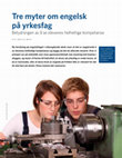 Research paper thumbnail of Tre myter om engelsk på yrkesfag. Betydningen av å se elevenes helhetlige kompetanse