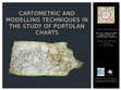 Research paper thumbnail of Cartometric and modelling techniques in the study of portolan charts (ppt)