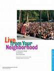 Research paper thumbnail of Live from Your Neighborhood: A National Study of Outdoor Arts Festivals. Volume One: Summary Report. Research Report #51